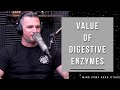 The Value of Digestive Enzyme Supplements