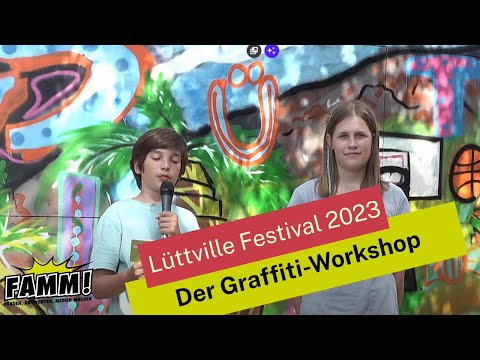 FAMM! - Fragen, Antworten, Medien Machen | Der Graffiti-Workshop | Lüttville Festival 2023 @tide