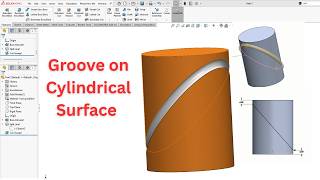Groove on Cylindrical Surface
