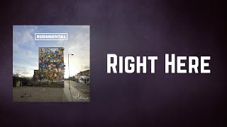 Rudimental - Right Here (Lyrics)