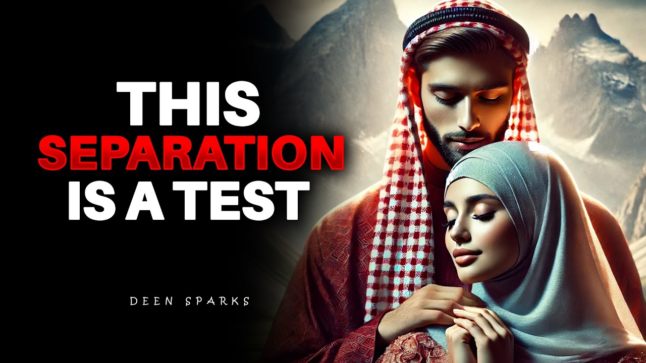 Allah Is Watching How You Handle This Separation-The Ending Will Shock You | ISLAM