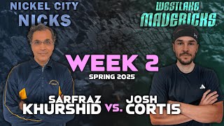 [NCN] Sarfraz Khurshid vs. [WM] Josh Cortis | Spring '25 Team League WEEK 2