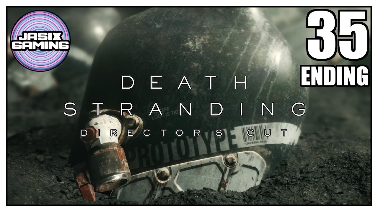Death Stranding: Director's Cut - Part 35 - ENDING + EXTRA ENDING