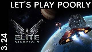 Elite Dangerous (LNX) - Let's Play Poorly 3.24 - dude where's my ship?