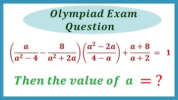 #How to find the value of a #Olympiad Exam Question #Algebraic Expressions.