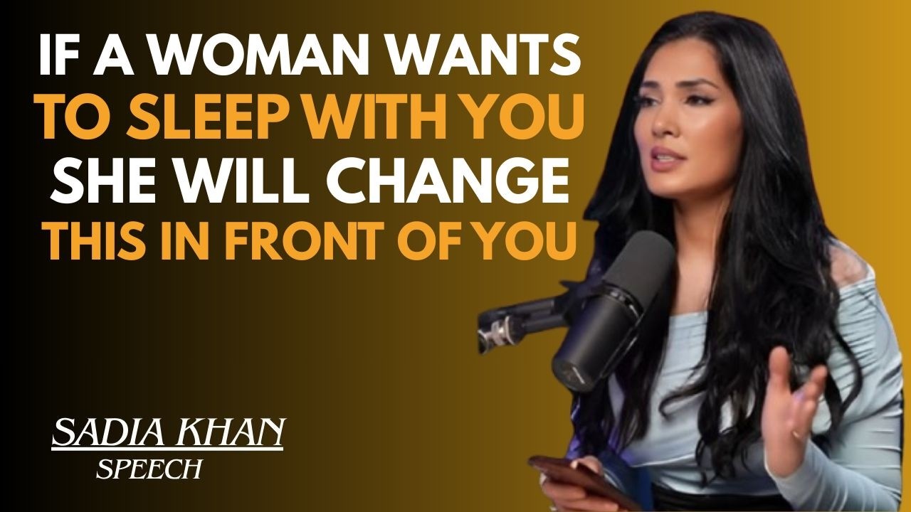 IF A WOMAN WANTS TO SLEEP WITH YOU 😏 SHE WILL CHANGE THIS IN FRONT OF YOU 👀 || SADIA KHAN