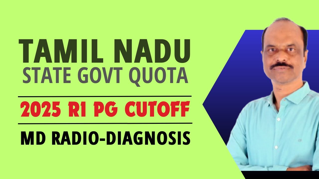 Tamil Nadu PG 2025 MD Radio Diagnosis Cutoff | Govt Quota Round 1