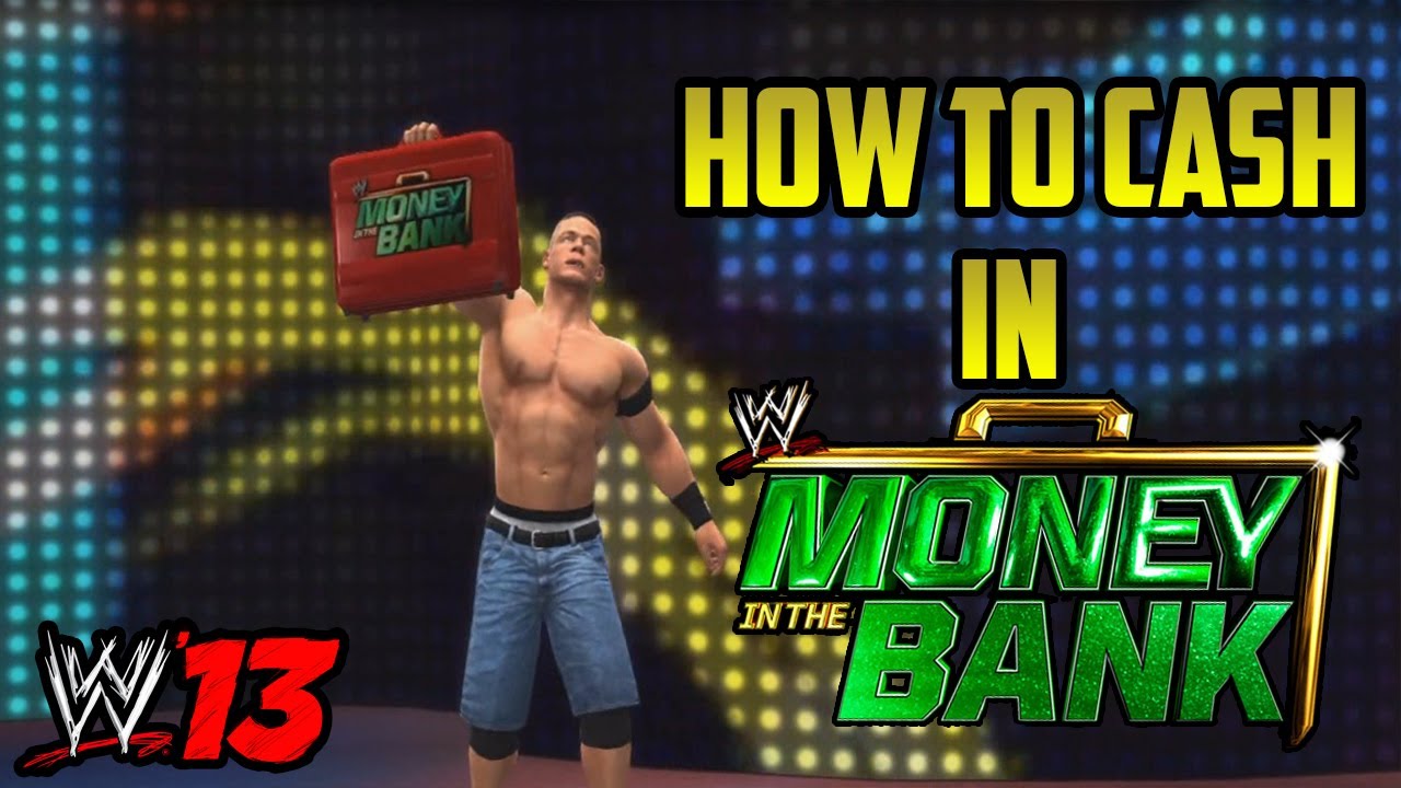 How To Cash In Money In The Bank (Wwe'13)