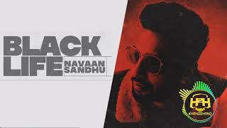 Black Life (8D Audio) - Navaan Sandhu Latest Punjabi Song 2021, New Punjabi Song 2021|Hand2Hand |H2H