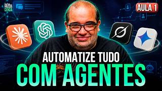 HOW TO CREATE YOUR 1ST AI AGENT (THE COMPLETE GUIDE WITH SÉRGIO SACANI) | CLASS 1/2