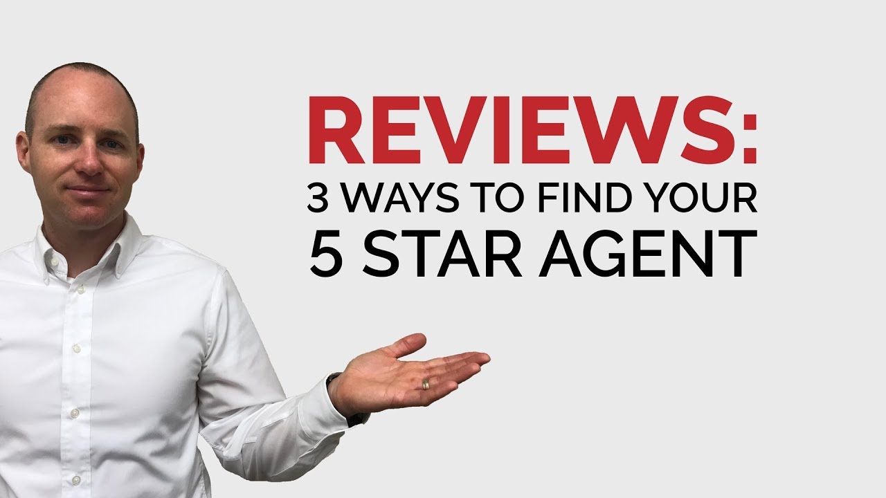 3 Ways to Find a 5 Star Real Estate Agent