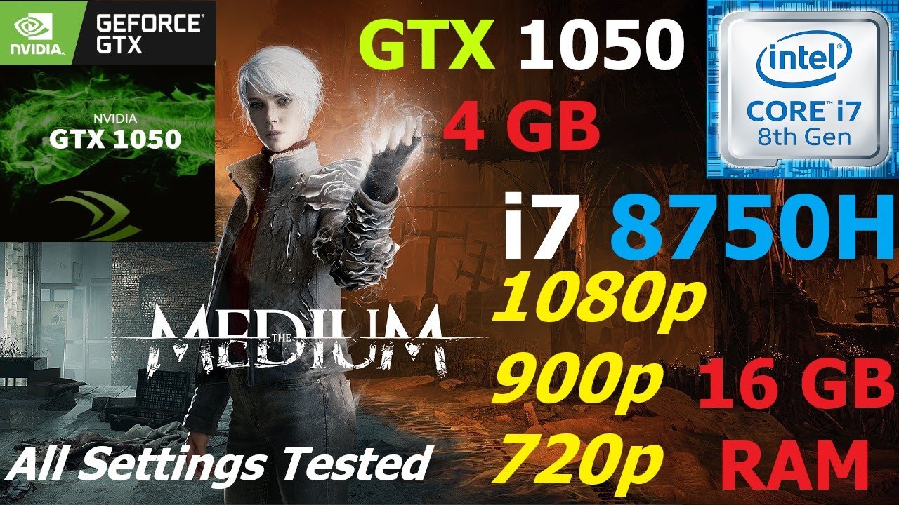 The Medium | GTX 1050 4GB & i7 8750H | 16GB RAM | 1080p 900p 720p | PC Benchmark