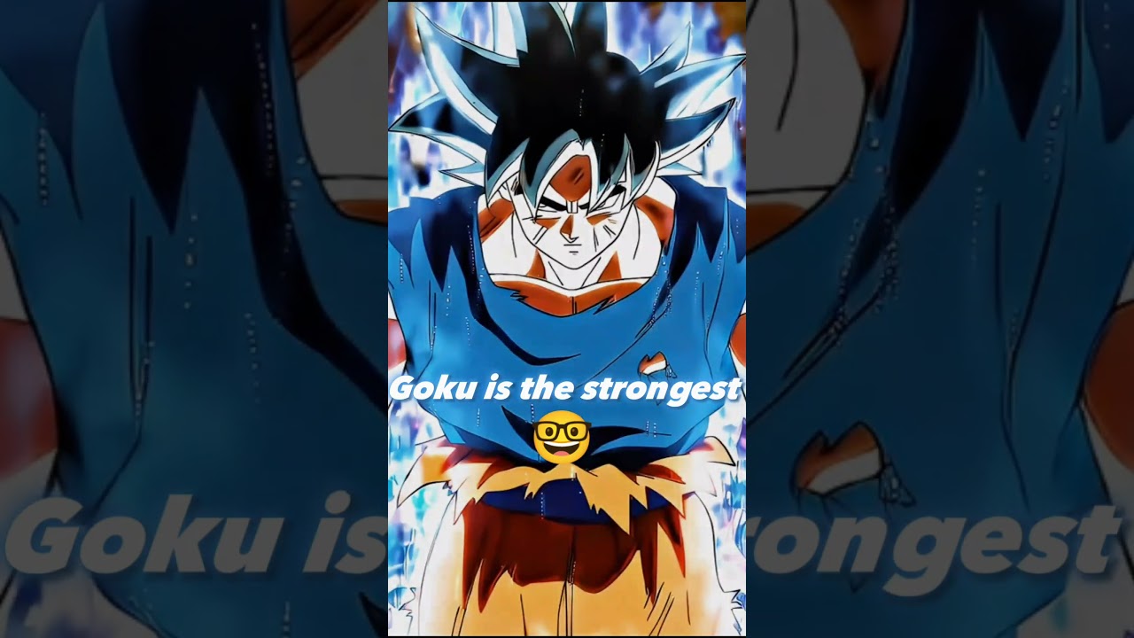 GOKU IS THE STRONGEST 🤓 #anime #shorts #goku #saitama #animeedit #viral