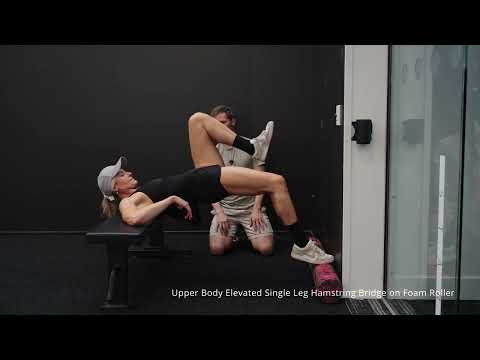 Upper Body Elevated Single Leg Hamstring Bridge on Foam Roller