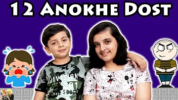 12 ANOKHE DOST | Funny MIKO 2 | Types of Friends | Aayu and Pihu Show