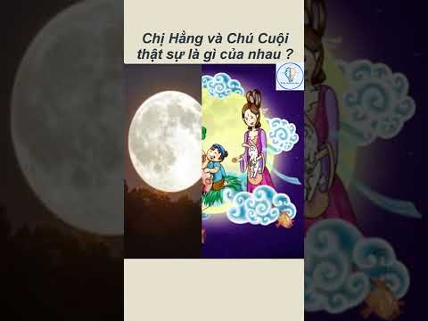 Video Chị Hằng và Chú Cuội thật sự là gì của nhau ? l KIẾN... - youtube