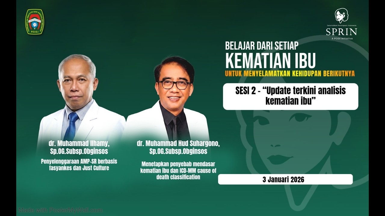 Sesi II   “Update terkini analisis kematian ibu”