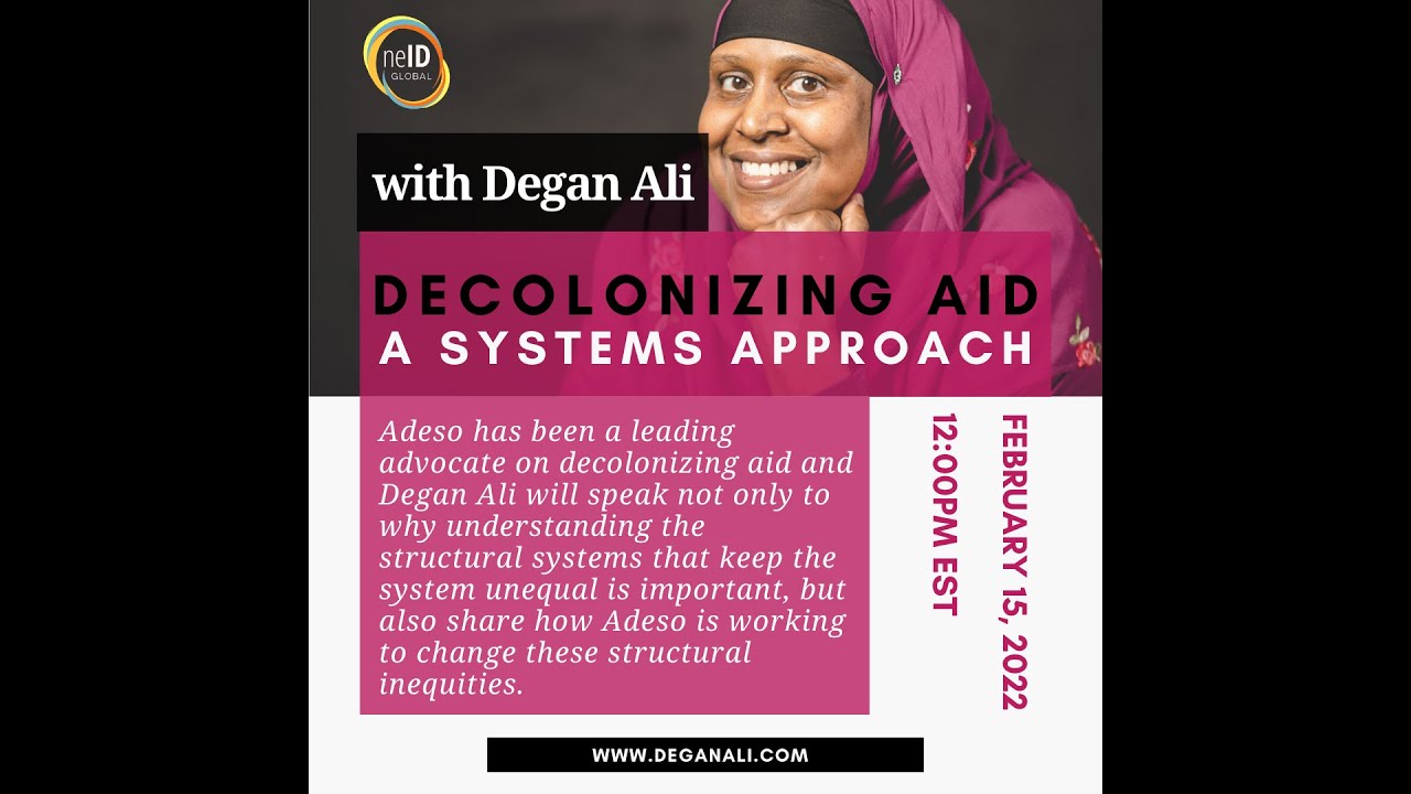 Decolonizing Aid with Degan Ali