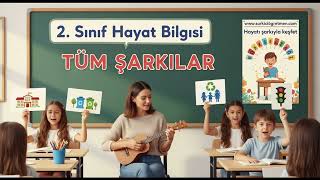 2. SINIF HAYAT BİLGİSİ Tüm Şarkılar kapak görseli