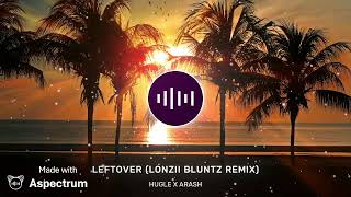 Leftover Lonzii Bluntz Swing Bounce Remix2026