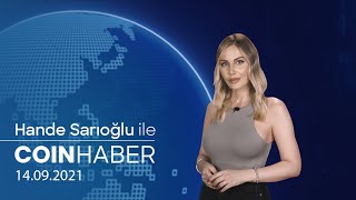 Hande Sarıoğlu Ile Coin Haber Coinpara 14.09.2021