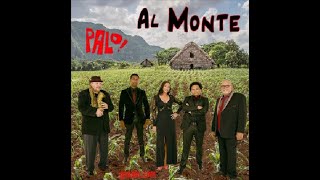 Palo Al Monte - Philbert Armenteros, Leslie Cartaya, Raymer Olalde y Steve Roitstein