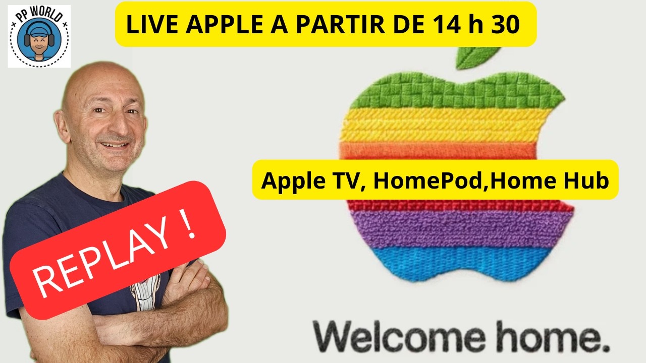 REPLAY : LIVE autour des annonces APPLE HOME (Apple TV, HomePod, Home HUB.. )