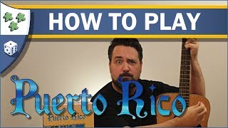 How to play Puerto Rico