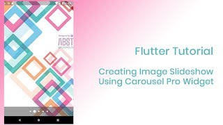Flutter Tutorial Create Image Slideshow using Carlouse Pro Widget