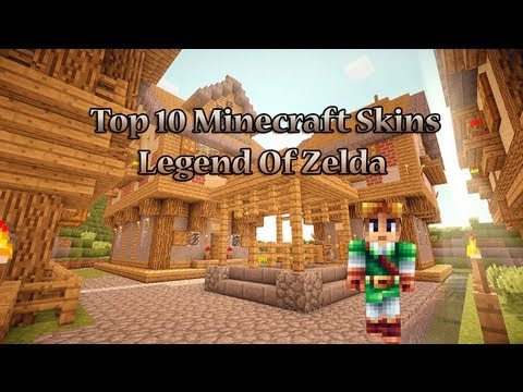 Minecraft Top 10 Minecraft Skins The Legend Of Zelda 