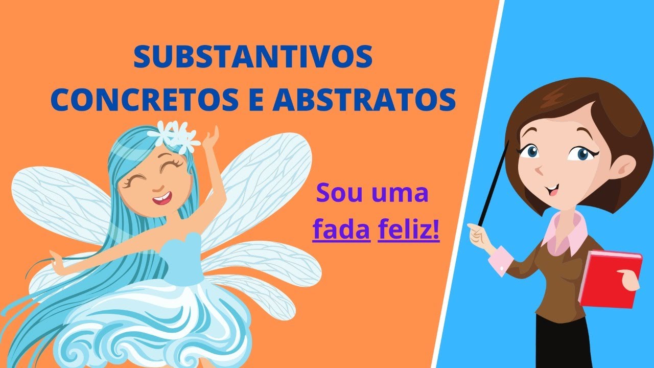 COMO APRENDER SUBSTANTIVOS CONCRETOS E ABSTRATOS - [Método Fácil] - YouTube