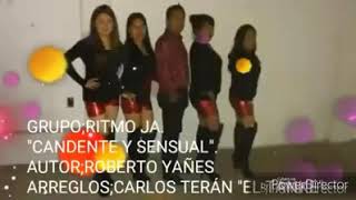 Grupo Ritmo Ja - Candente Y Sensual