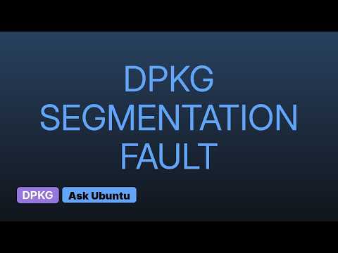 Ubuntu: libc-bin dpkg segmentation fault