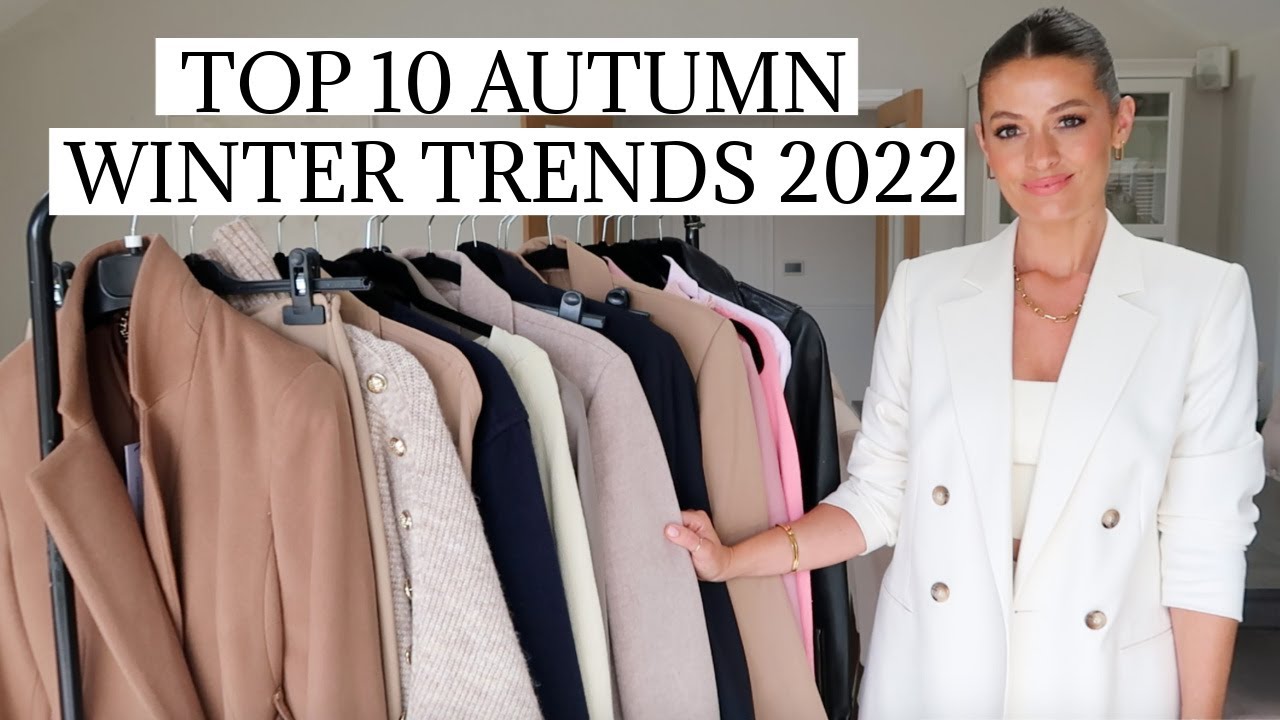 10 AUTUMN WINTER TRENDS 2022  TOP TEN WEARABLE FALL TRENDS & HOW TO STYLE  