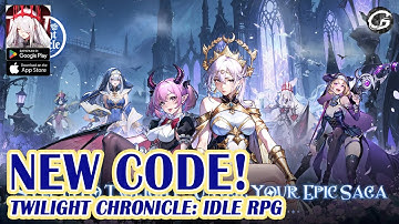 🎁 Twilight Chronicle: Idle RPG 4 Giftcodes  & How to Redeem Codes - Mobile Game (Android)