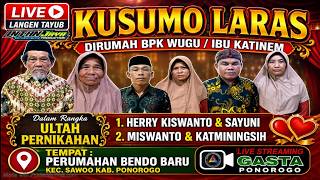 LIVE.LANGEN TAYUB KUSUMO LARAS - DIRUMAH BPK. KARTO WUGU - BENDO PERUMAHAN BARU // GASTA PONOROGO