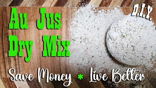 D.I.Y. Au Jus dry mix for your pantry ~ Save Money, Live Better