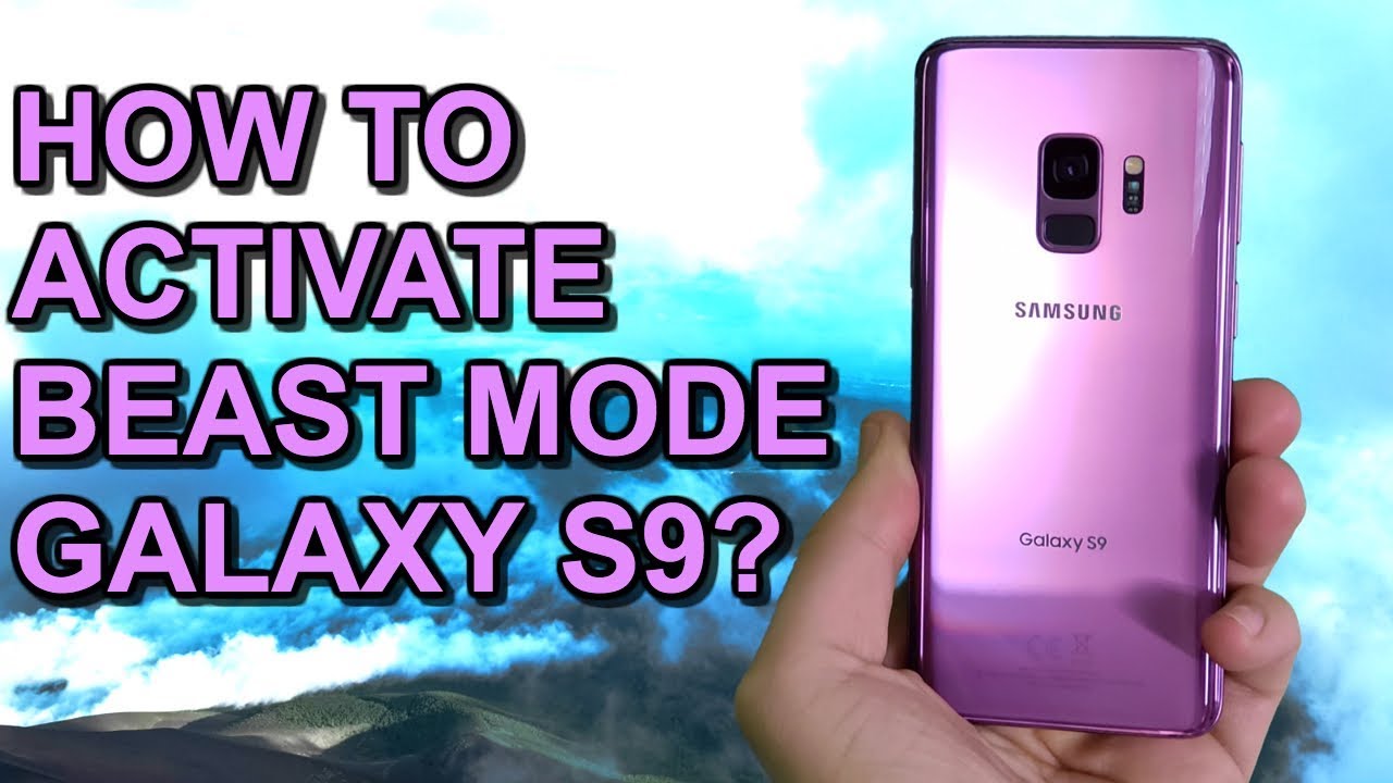  Update New  How To Activate BEAST MODE on Galaxy S9?