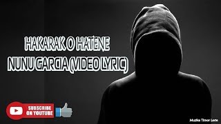 Video-Miniaturansicht von „Nunu Garcia - Hakarak O hatene (Video Lyric)“