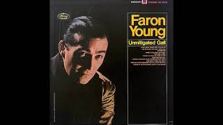 Unmitigated Gall Faron Young 1967