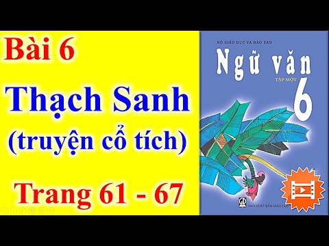 Video Ngữ Văn Lớp 6 Bài 6 - Thạch Sanh - Truyện Cổ Tích -... - YouTube