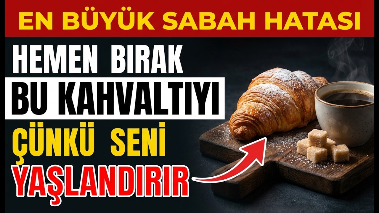 Kahvaltını Böyle Yapıyorsan Uzun Ömürlülüğü Unut! (Bunu Değiştir)