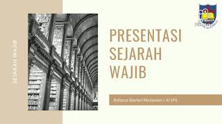 Presentasi tugas sejarah wajib