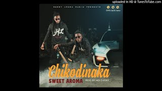 Sweet Aroma – Chikodinaka