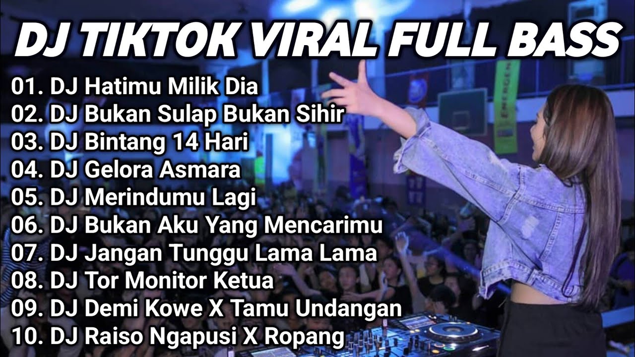 DJ TIKTOK VIRAL FULL BASS || DJ HATIMU MILIK DIA (ARVIAN DWI) TIKTOK  VELOCITY FULL SONG TERBARU