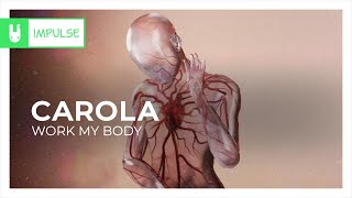 Carola - Work My Body [Monstercat Remake]