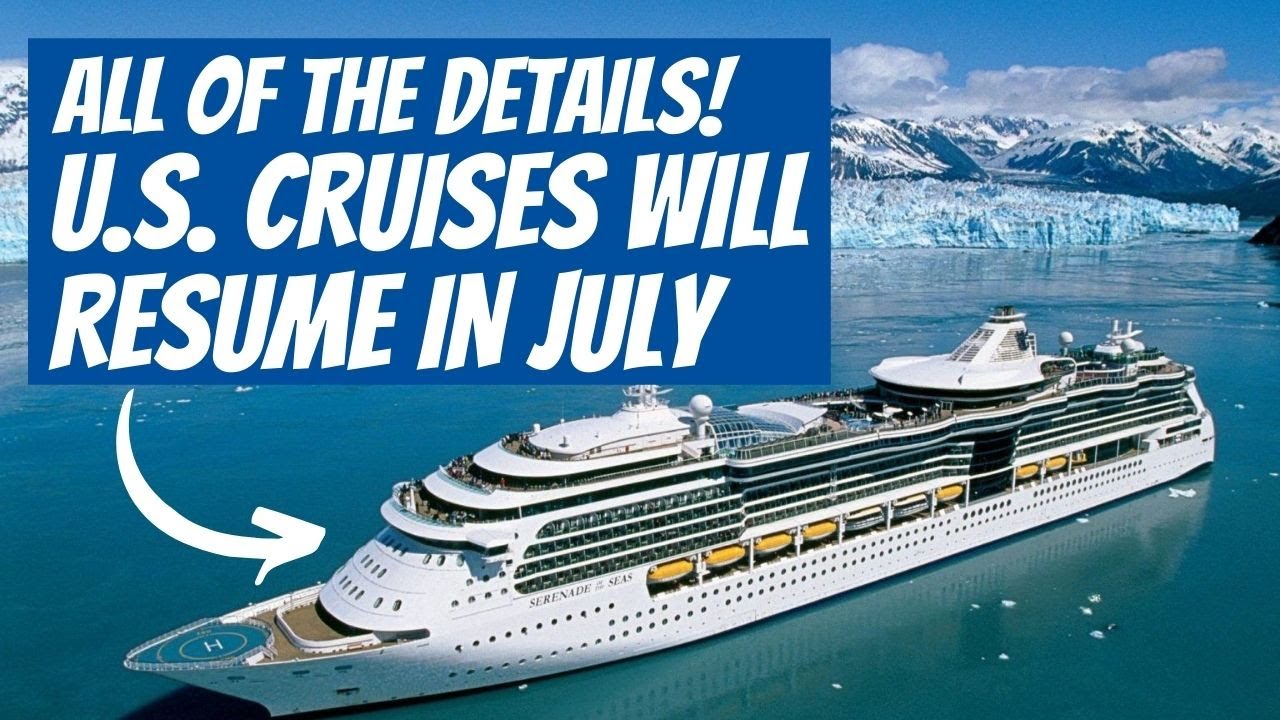 MAJOR CRUISE NEWS UPDATE:  CRUISES TO RESTART IN U.S.!