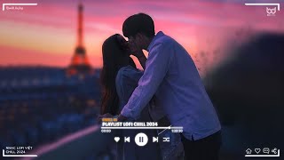 Chờ Người Từ Lúc Nắng Dần Buông - Cẩm Tú Cầu | Nhạc Lofi Chill TikTok Tâm Trạng Hay Nhất 2024