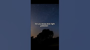 See What Light Pollution Is Hiding From You!😲