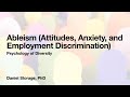 Ableism (Attitudes, Anxiety, and Employment Discrimination)